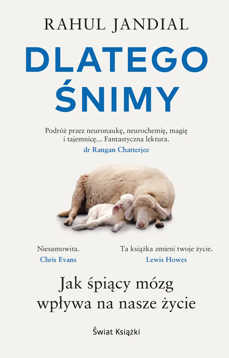 Dlatego śnimy. Jak śpiący mózg wpływa na nasze życie - Książki