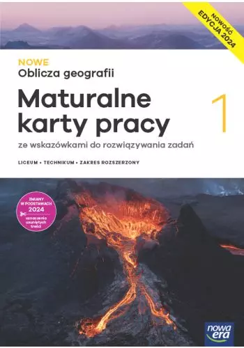 Nowe Oblicza geografii 1. Maturalne karty pracy ucznia do liceum i technikum. Zakres rozszerzony. Edycja 2024 - Książki