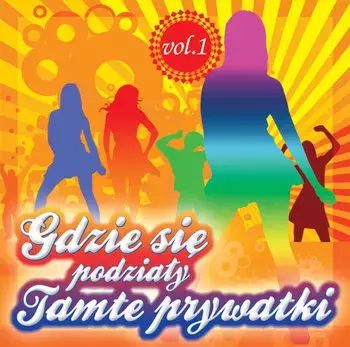 Gdzie się podziały tamte prywatki vol. 1 CD - Muzyka