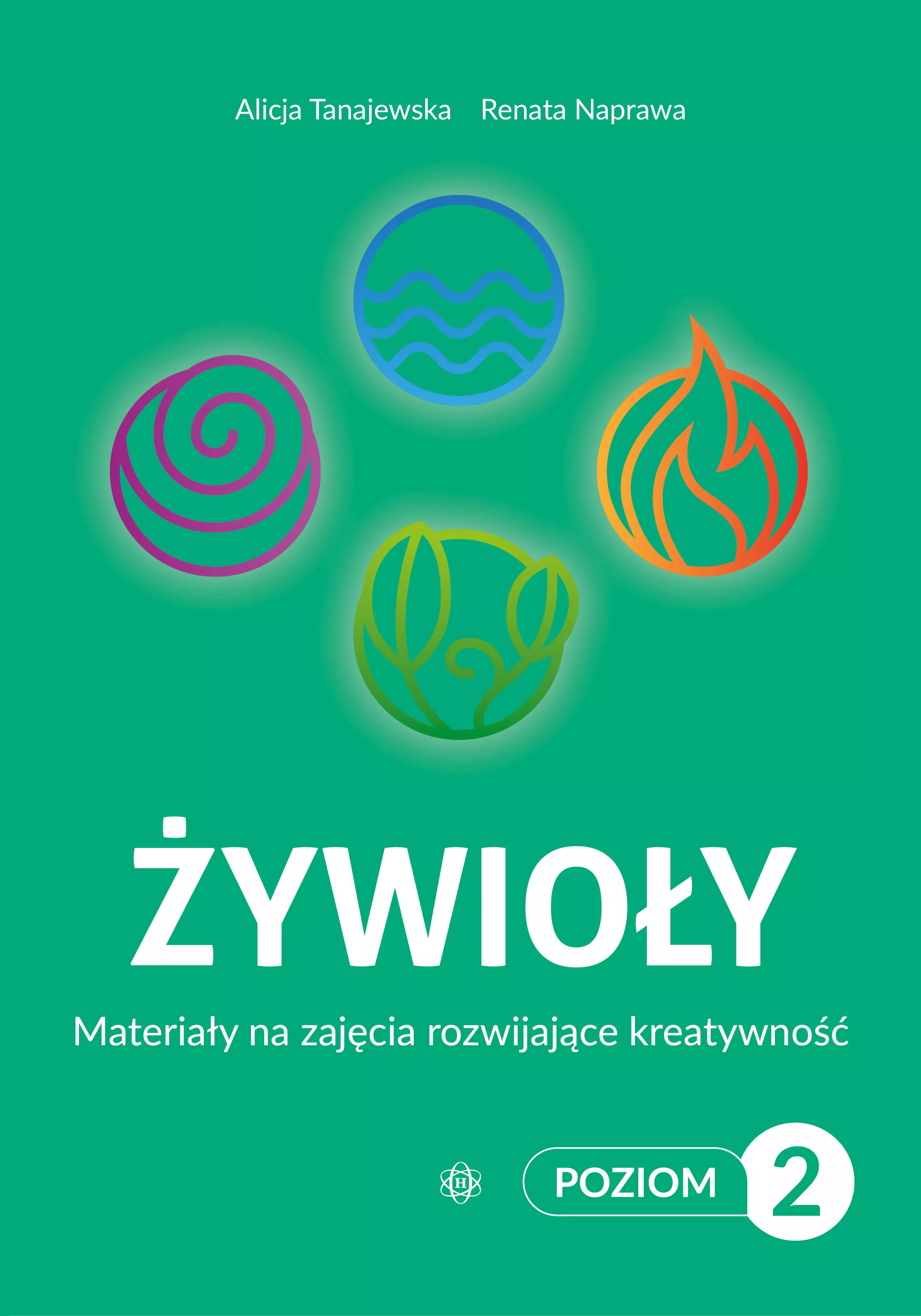 Żywioły. Poziom 2. Materiały na zajęcia rozwijające kreatywność - Książki