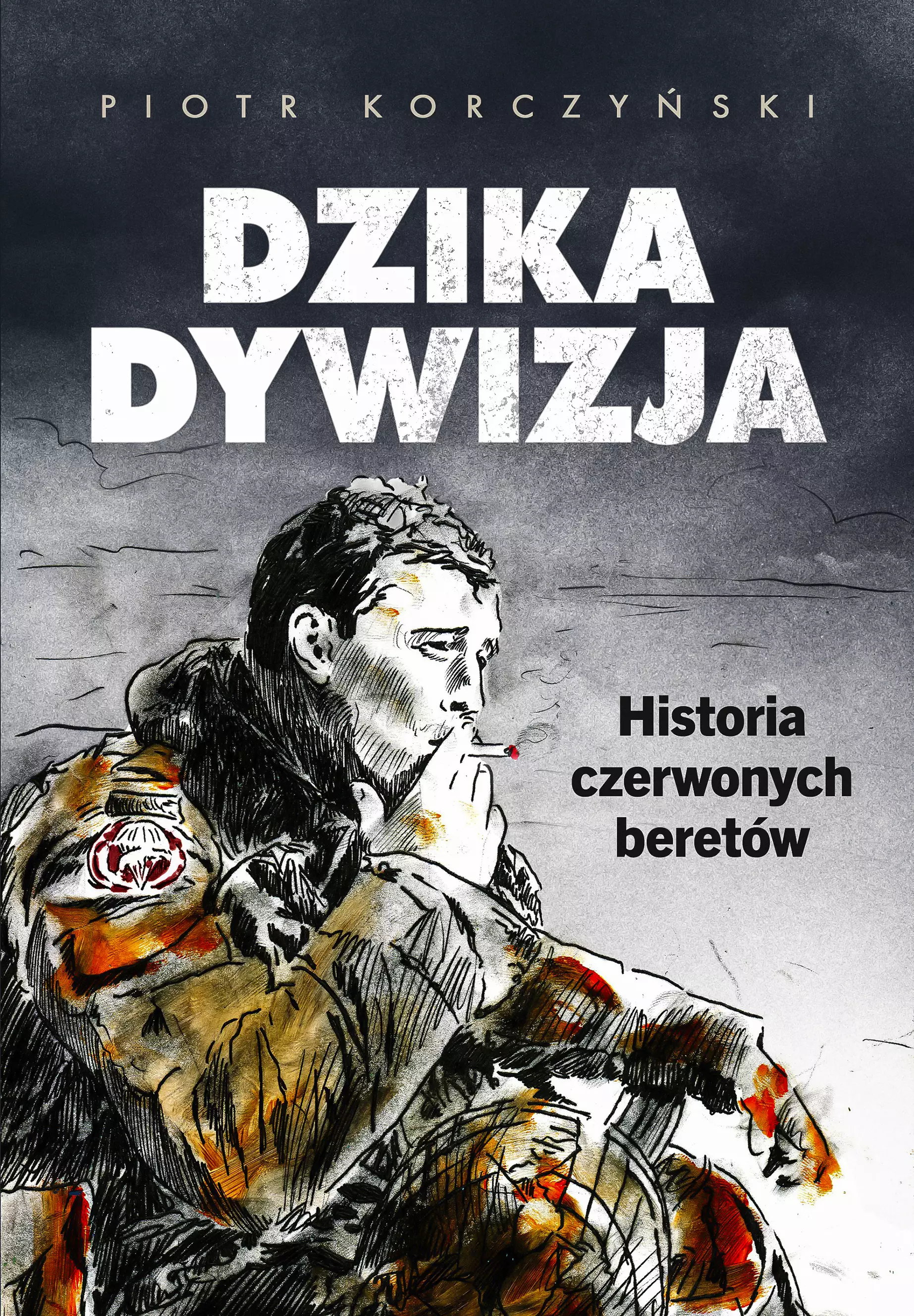 Dzika dywizja. Historia Czerwonych Beretów - Książki