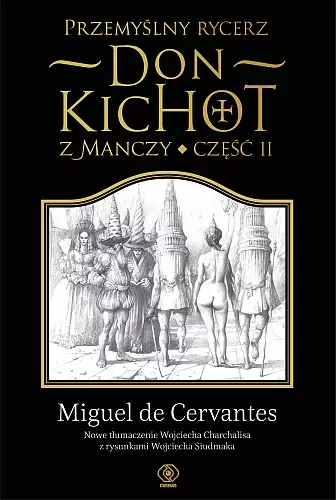 Przemyślny rycerz Don Kichot z Manczy. Część 2 - Książki