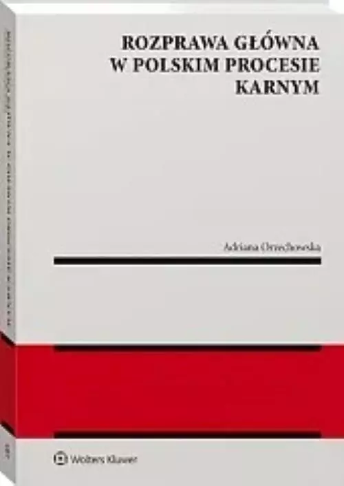 Rozprawa główna w polskim procesie karnym - Książki