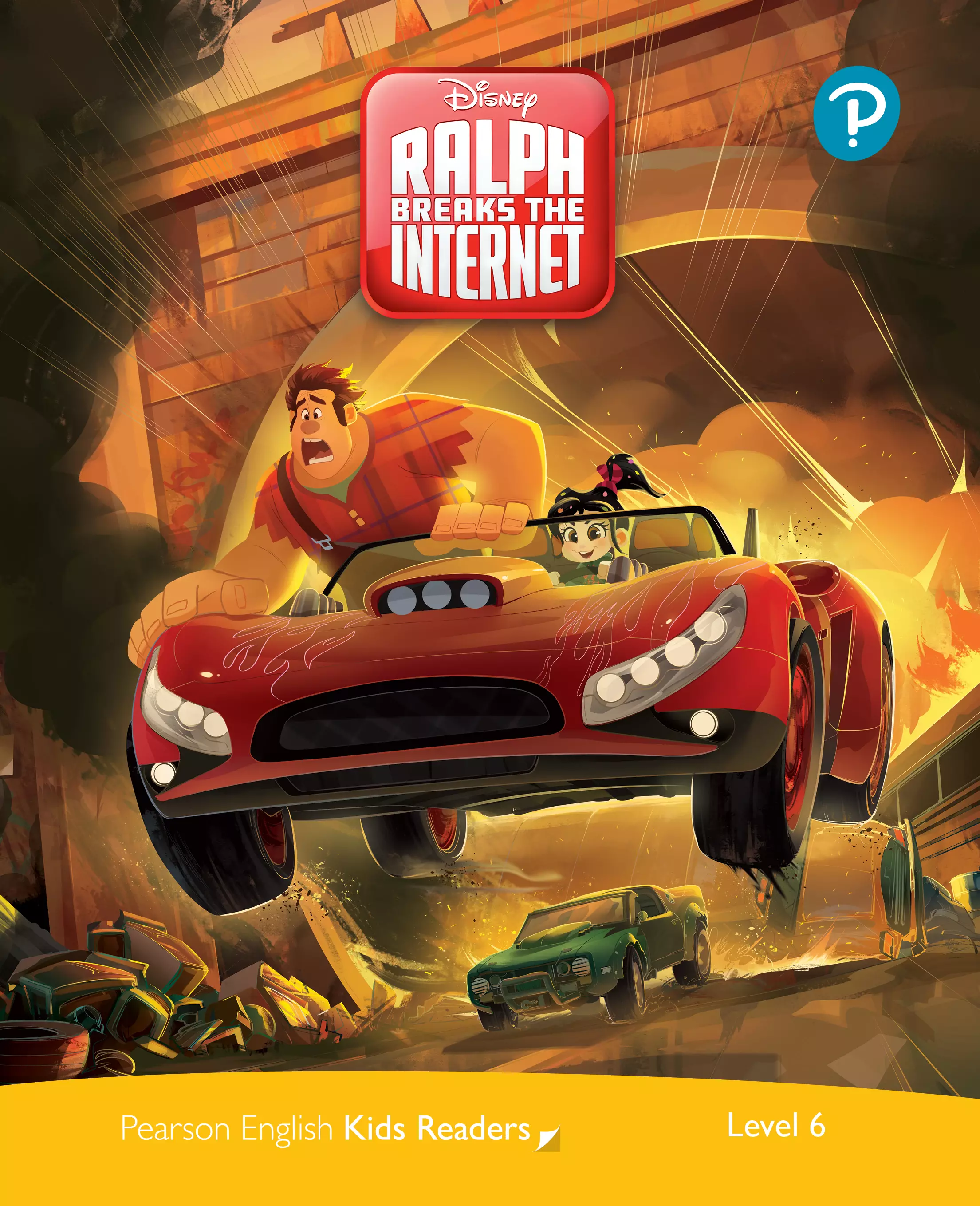 Pearson English Kids Readers. Level 6. Disney. Ralph Breaks the Internet - Książki