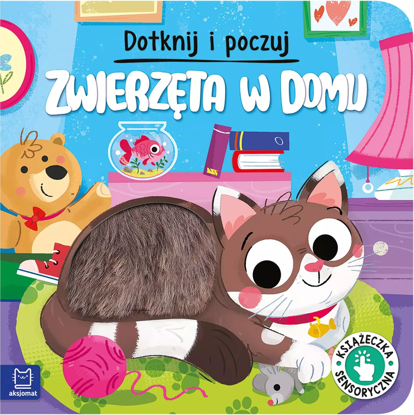 Dotknij i poczuj. Zwierzęta w domu. Książeczka sensoryczna - Książki