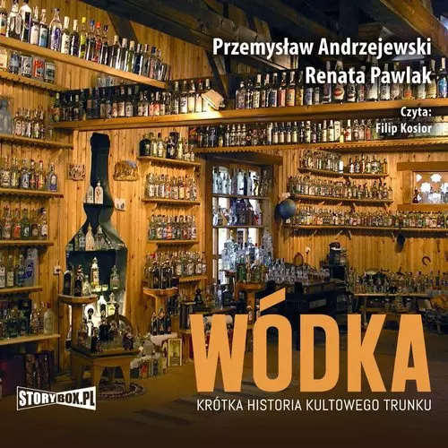 Wódka Krótka historia kultowego trunku - Książki