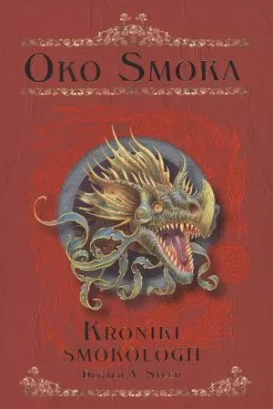Kroniki smokologii. Tom 1. Oko smoka - Książki