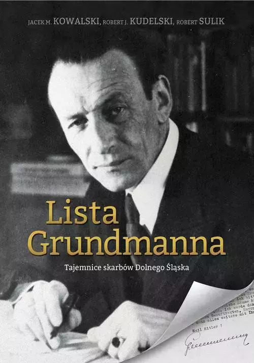Lista Grundmanna. Tajemnice skarbów Dolnego Śląska - Książki