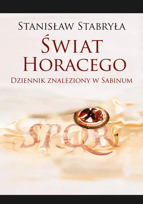 Świat Horacego. Dziennik znaleziony w Sabinum - Książki
