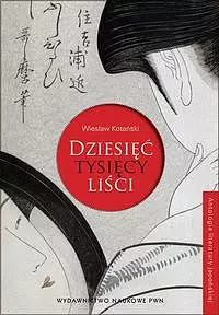 Dziesięć tysięcy liści - Książki