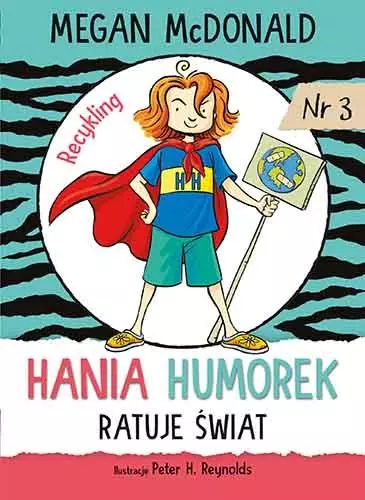Hania Humorek. Tom 3. Hania Humorek ratuje świat! - Książki