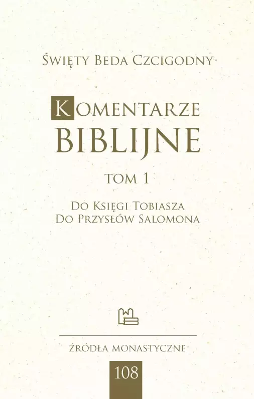 Komentarze biblijne. Tom 1 (Księga Tobiasza, Przysłowia Salomona) - Książki