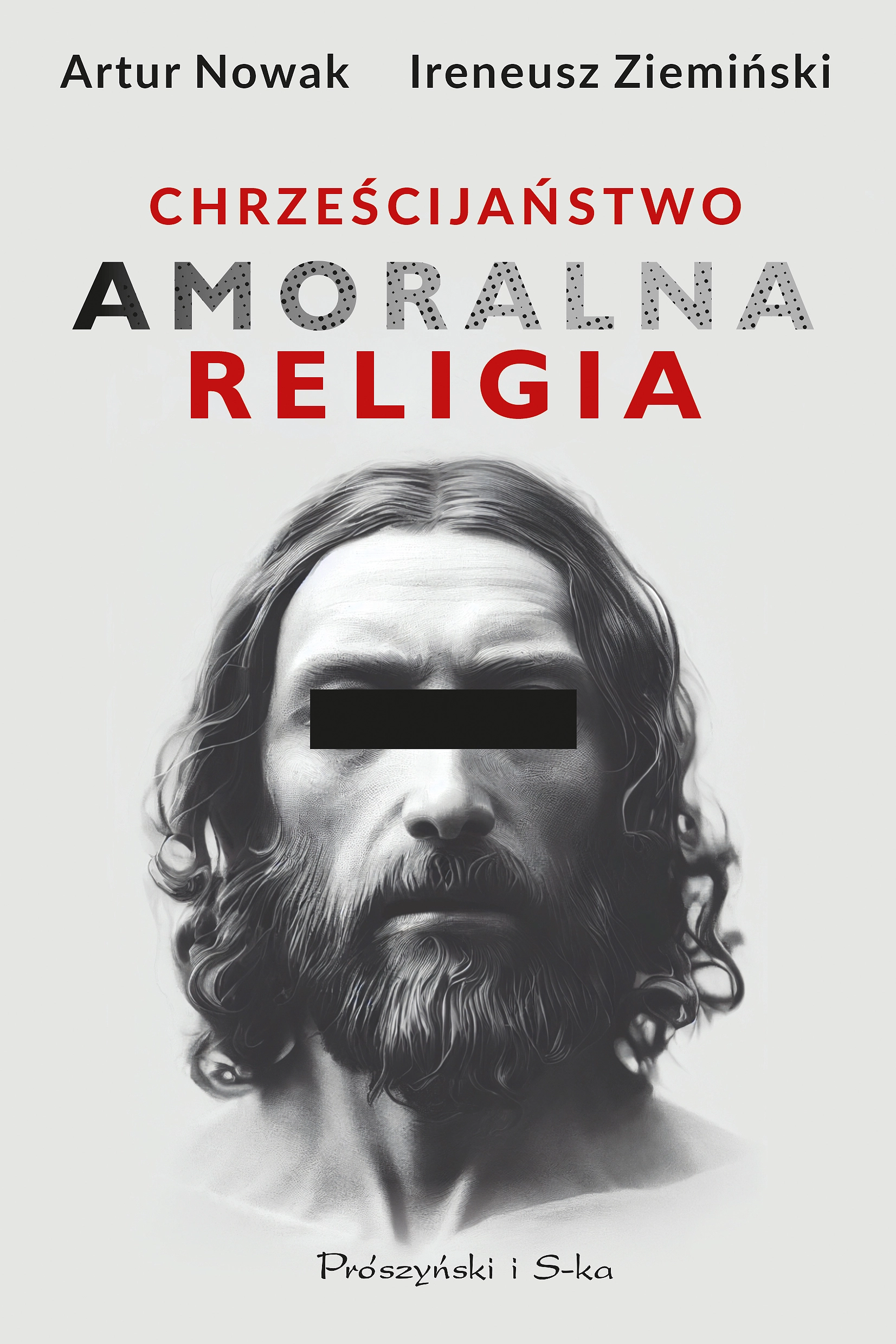 Chrześcijaństwo. Amoralna religia - Książki