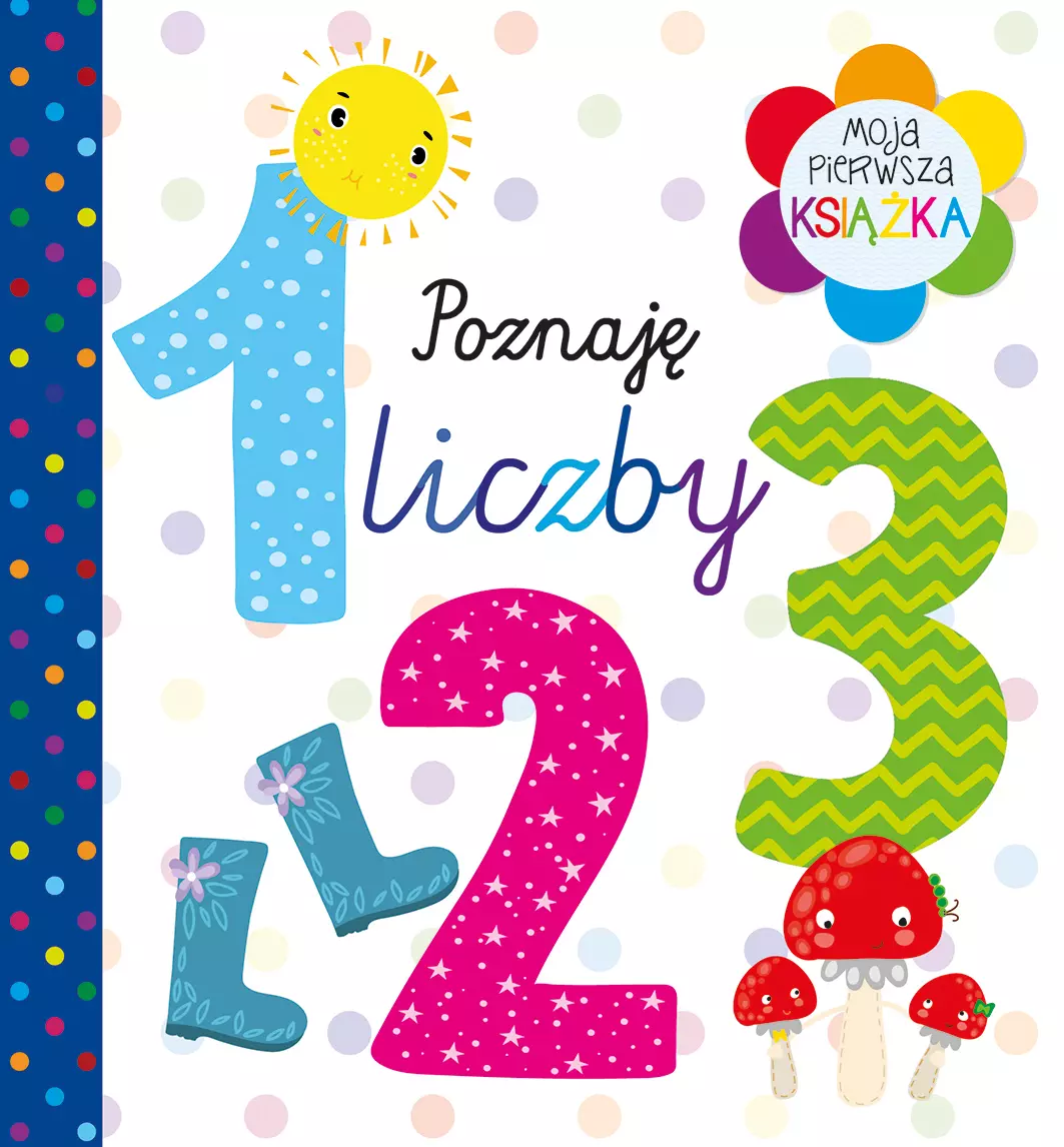 Moja pierwsza książka Poznaję liczby - Książki