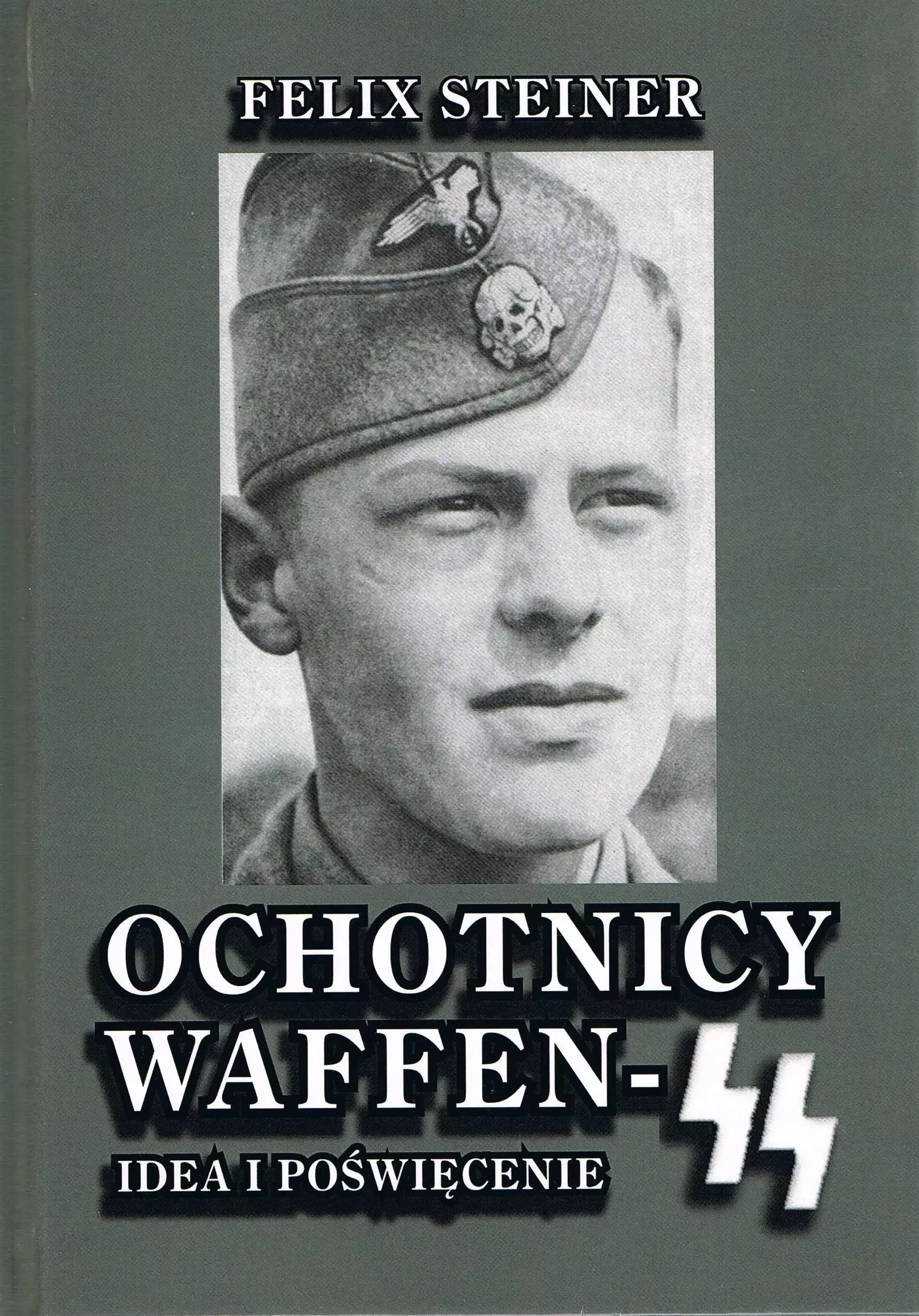 Ochotnicy Waffen-SS Idea i poświęcenie - Książki