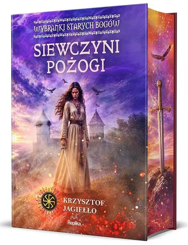 Wybranki Starych Bogów T.1 Siewczyni pożogi - Książki