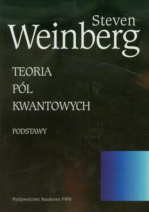 Teoria pól kwantowych Tom 1 - Książki
