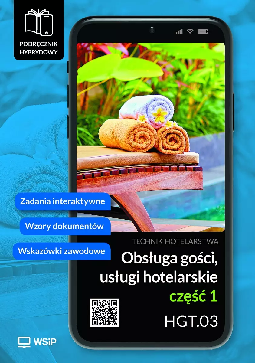 Obsługa gości. Usługi hotel. Kwalifikacja HGT.03. Podręcznik do zawodu technik hotelarstwa. Część 1 - Książki