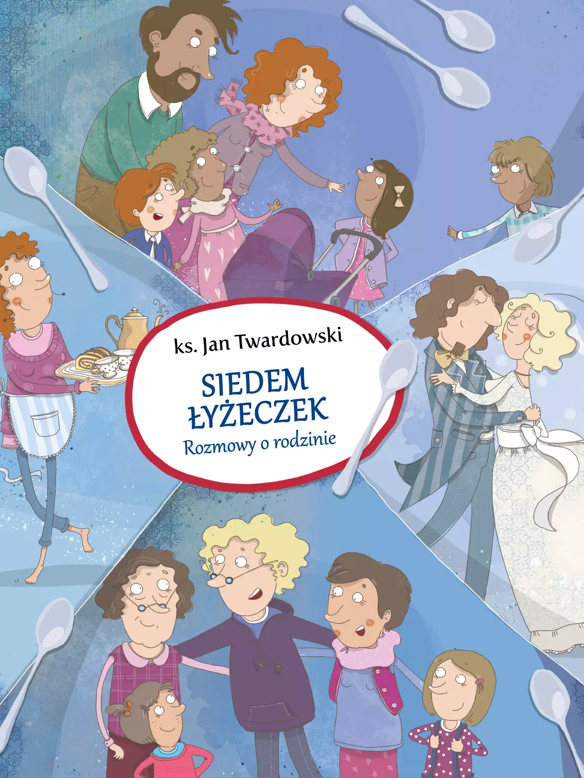 Siedem łyżeczek. Rozmowy o rodzinie - Książki