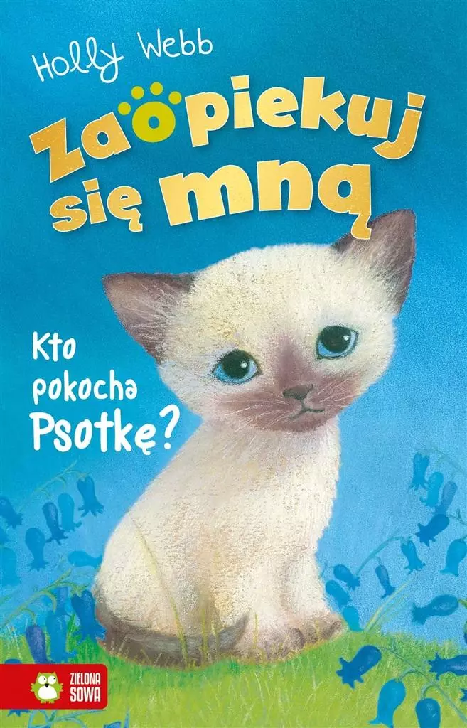Zaopiekuj się mną. Kto pokocha Psotkę? - Książki