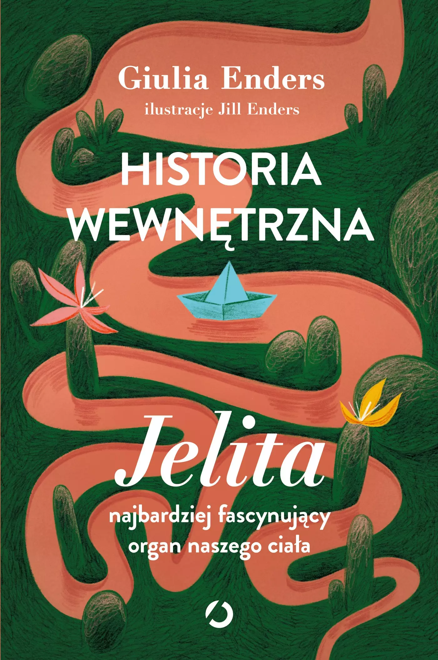 Historia wewnętrzna. Jelita – najbardziej fascynujący organ naszego ciała - Książki
