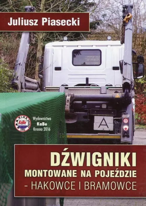 Dżwigniki montowane na pojeździe hakowce i bramowce - Książki