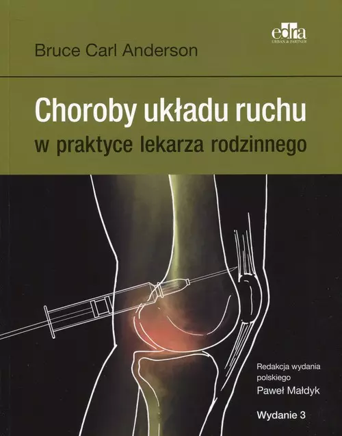 Choroby układu ruchu w praktyce lekarza, wydanie III - Książki