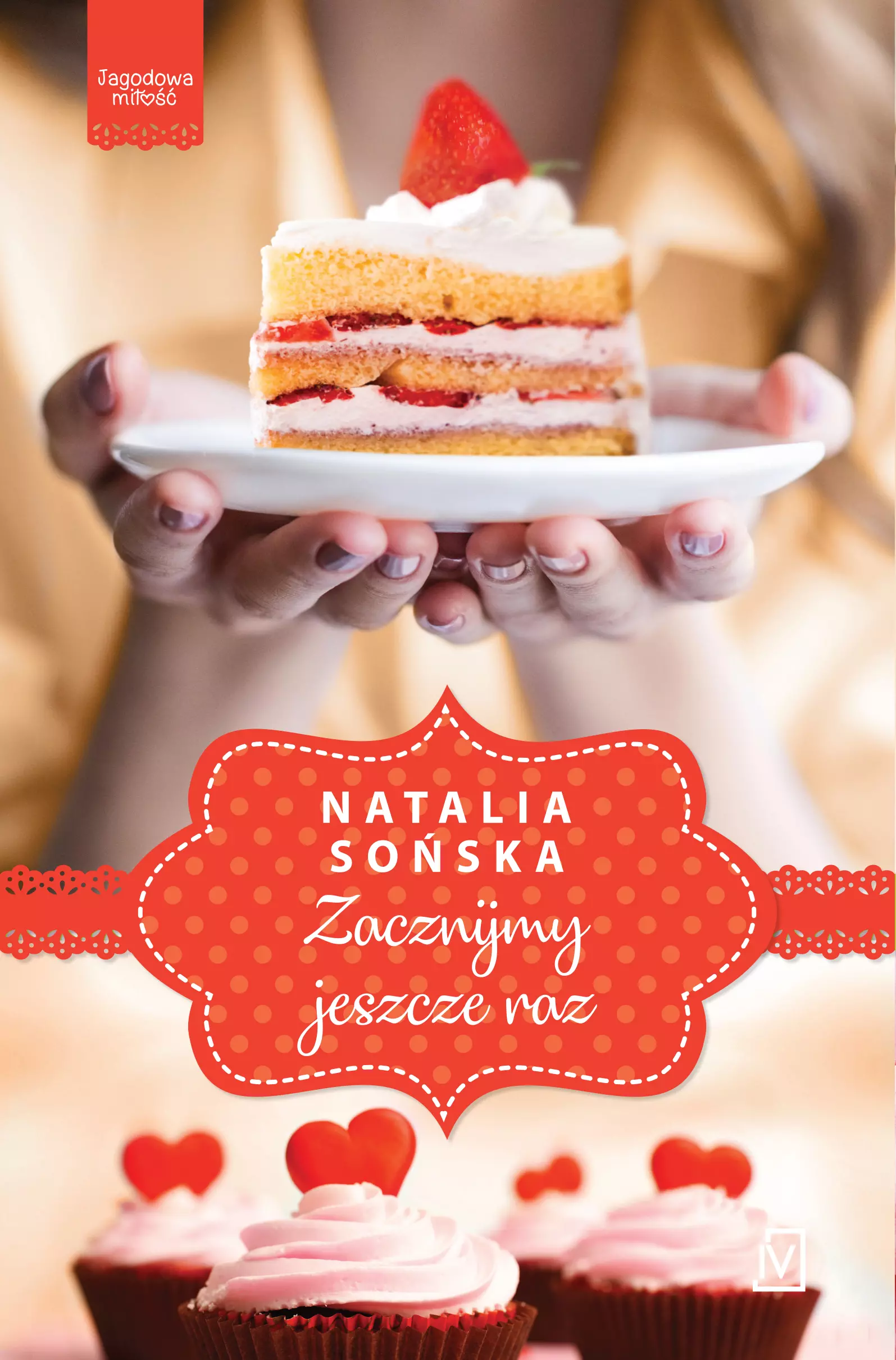 Jagodowa miłość. Tom 3. Zacznijmy jeszcze raz - Książki