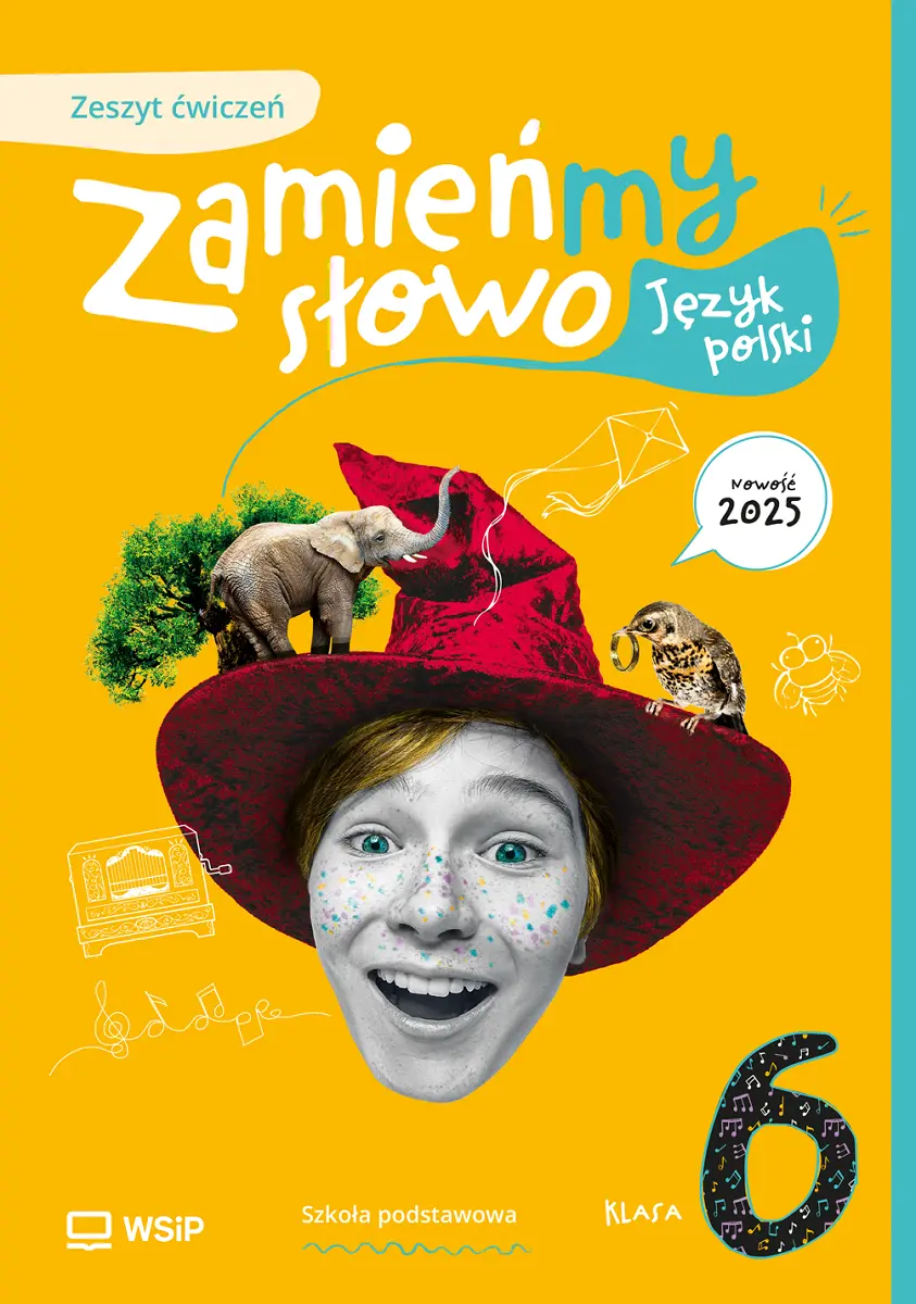 Zamieńmy słowo. Język polski. Zeszyt ćwiczeń. Klasa 6. Szkoła podstawowa - Książki