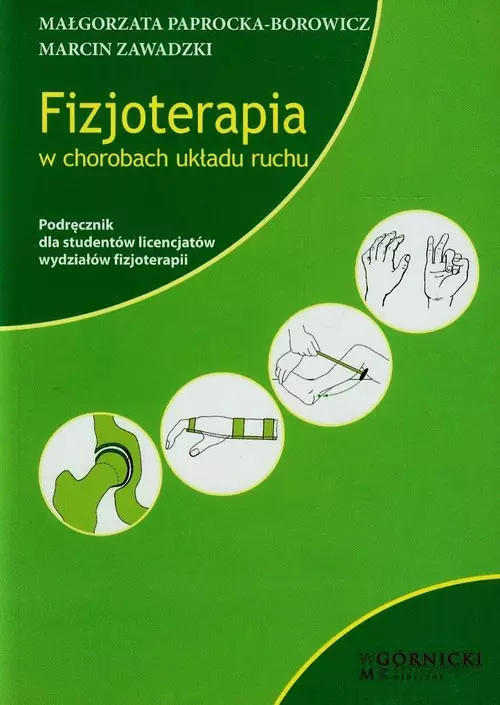 Fizjoterapia w chorobach układu ruchu - Książki
