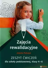 Zajęcia rewalidacyjne. Zeszyt ćwiczeń dla szkoły podstawowej, klasy 4-6 - Książki