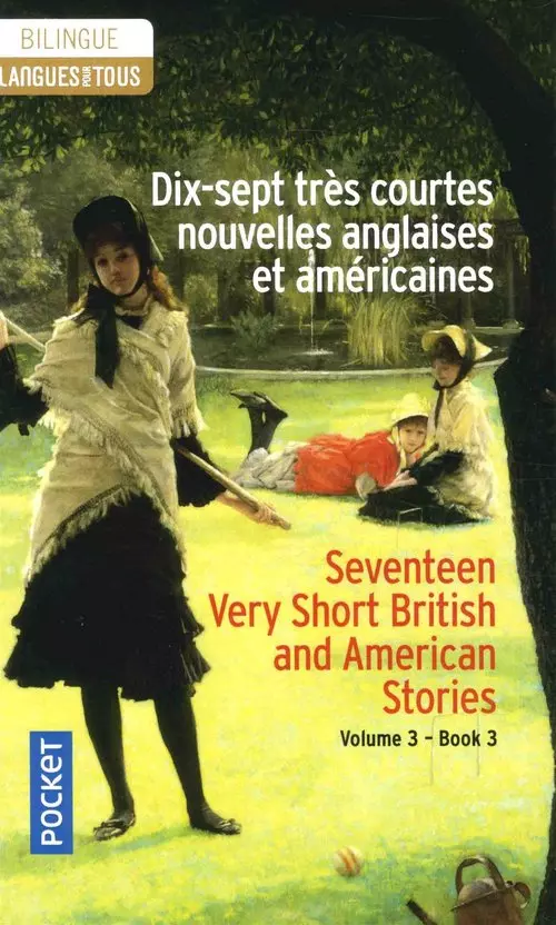 Dix-sept tres courtes nouvelles anglaises et américaines vol 3 literatura dwujęzyczna angielski/francuski - Książki