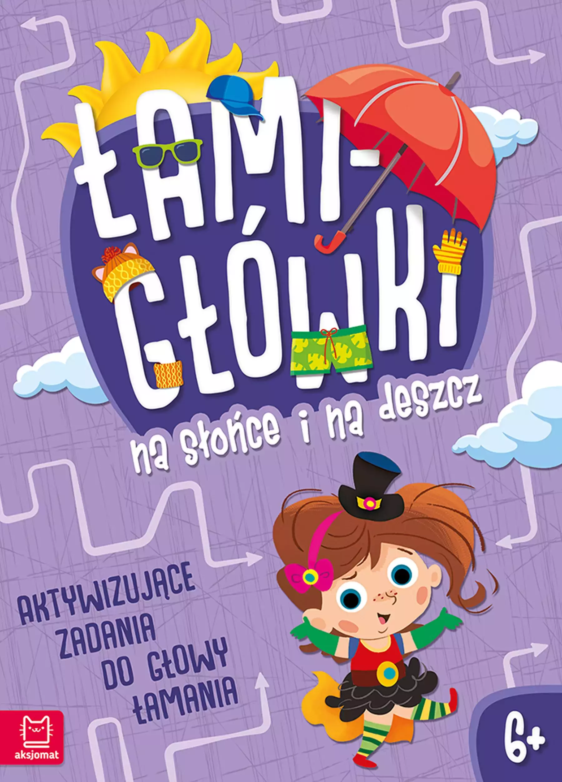 Łamigłówki na słońce i na deszcz. Aktywizujące zadania do głowy łamania 6+ - Książki