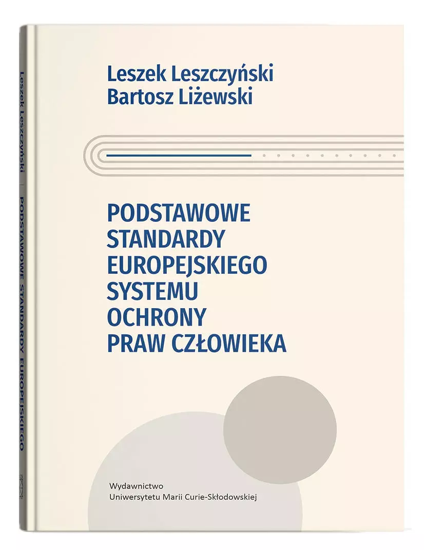 Podstawowe standardy europejskiego systemu ochrony praw człowieka - Książki