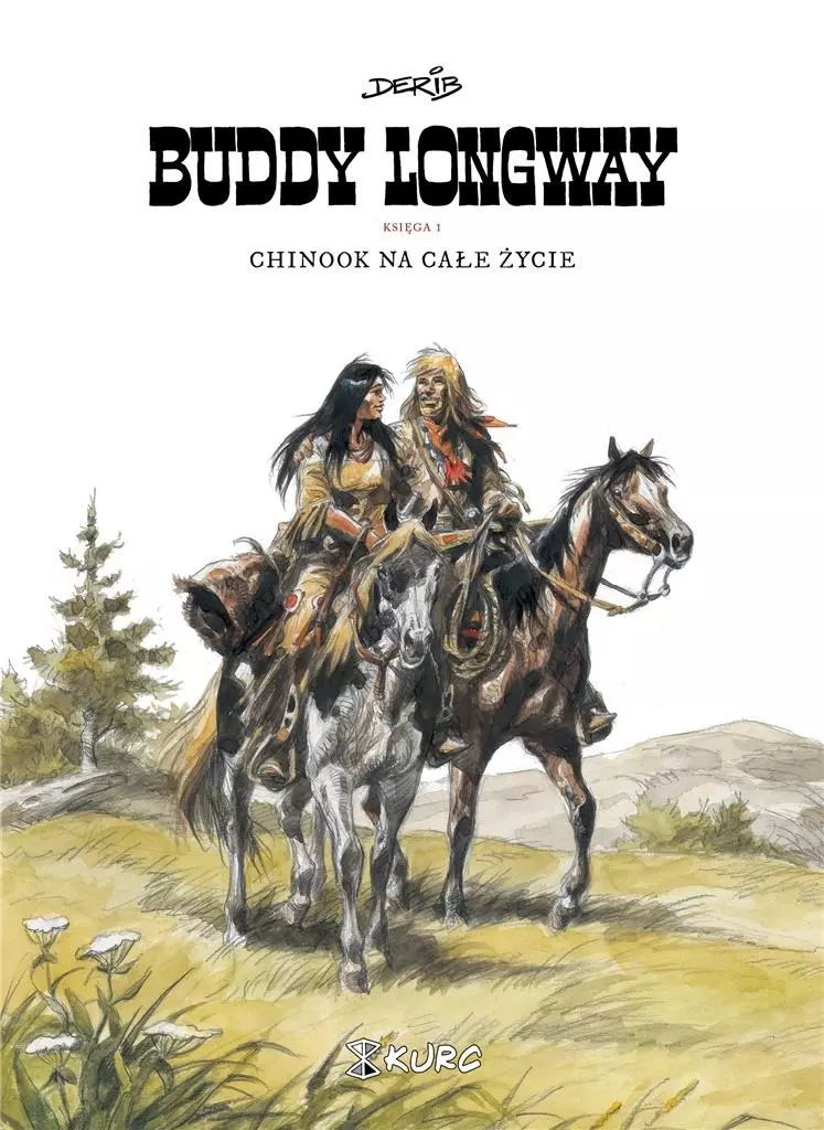 Buddy Longway. Księga 1. Chinook na całe życie - Książki