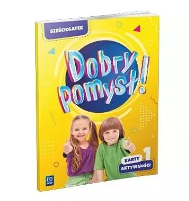 Dobry pomysł! Sześciolatek. Karty aktywności cz.1 - Książki