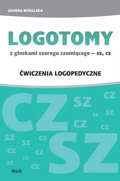 Logotomy z głoskami szeregu szumiącego – sz, cz - Książki