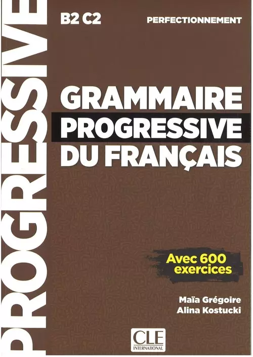 Grammaire progressive du Francais. Perfect B2-C2 - Książki