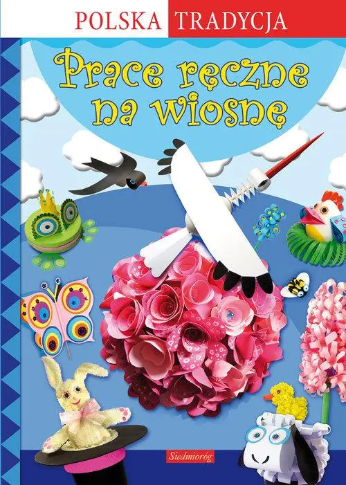 Prace ręczne na wiosnę. Polska tradycja - Książki