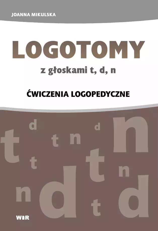 Logotomy z głoskami t, d, n. Ćwiczenia logopedyczne - Książki