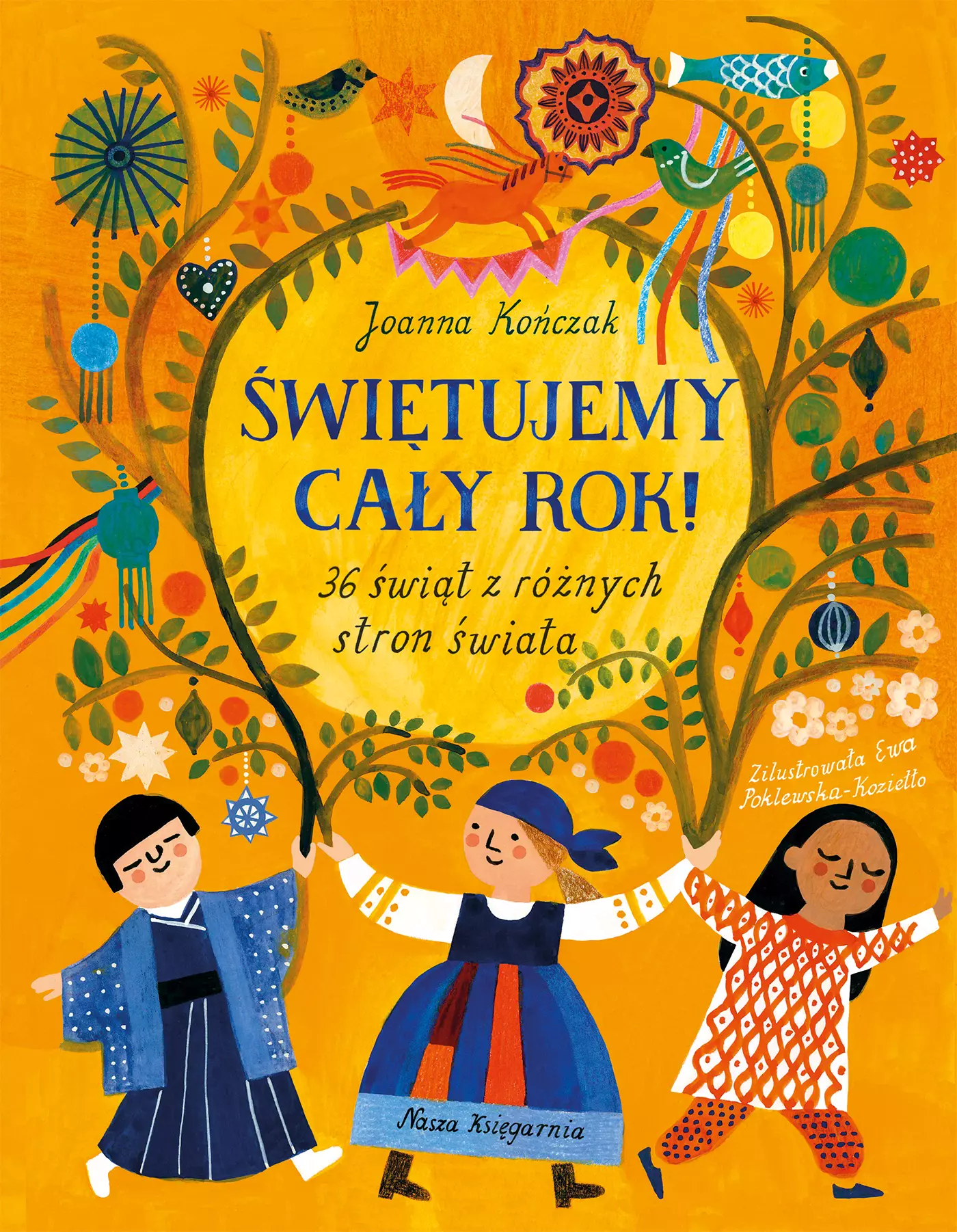 Świętujemy cały rok! 36 świąt z różnych stron świata - Książki