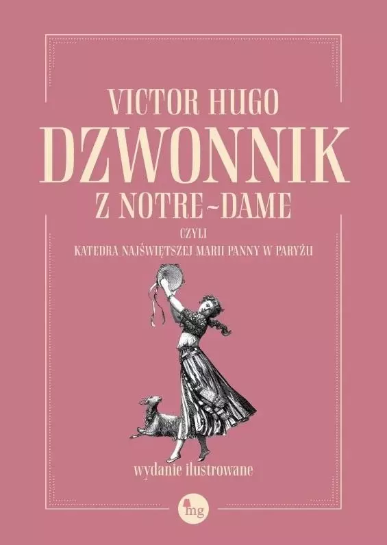 Dzwonnik z Notre-Dame, czyli Katedra Najświętszej Marii Panny w Paryżu - Książki