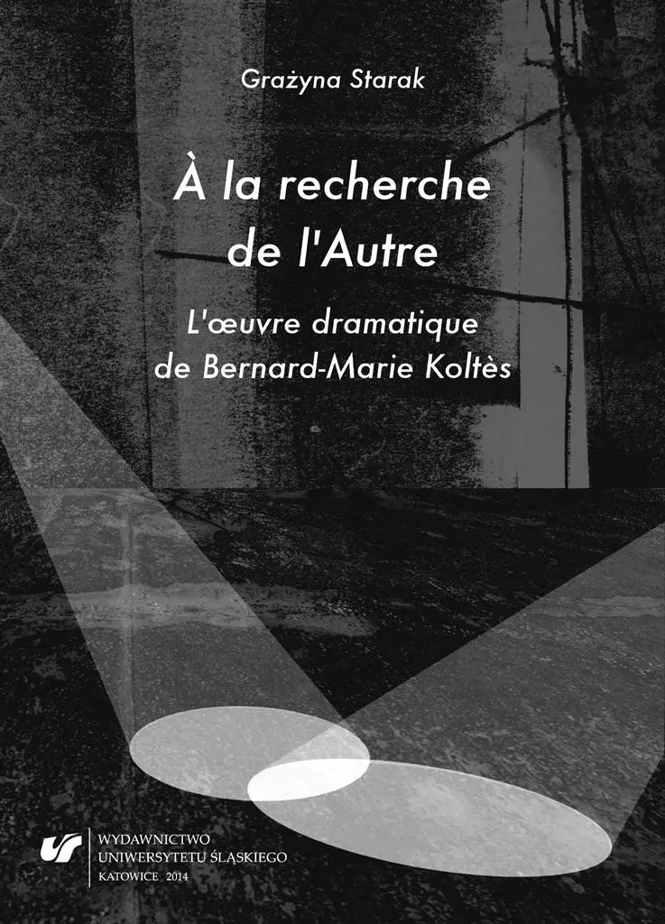 la recherche de lAutre. Loeuvre dramatique de... - Książki