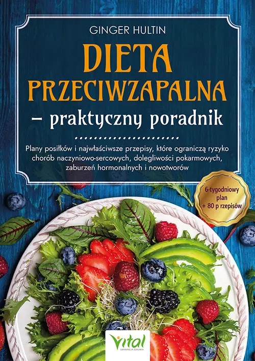 Dieta przeciwzapalna - praktyczny poradnik - Książki