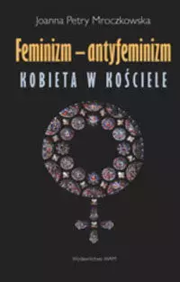 Feminizm - antyfeminizm - Książki
