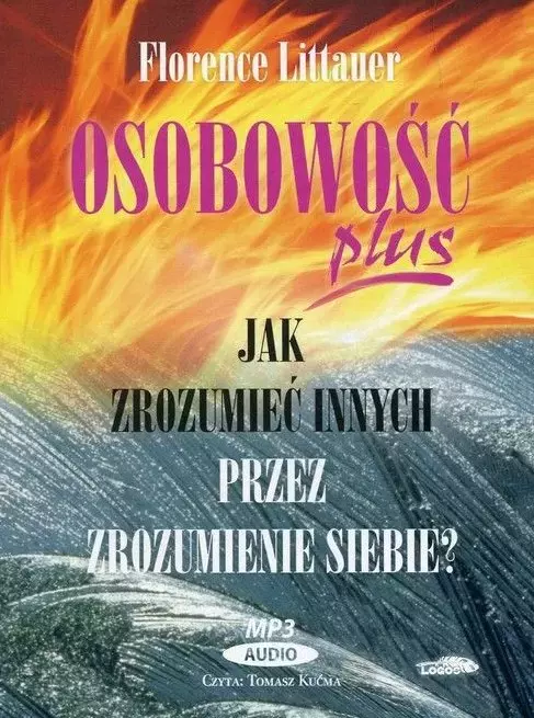 Osobowość plus. Jak zrozumieć innych przez zrozumienie siebie. Audiobook - Audiobooki