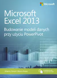 Microsoft Excel 2013 Budowanie modeli danych przy użyciu PowerPivot - Książki