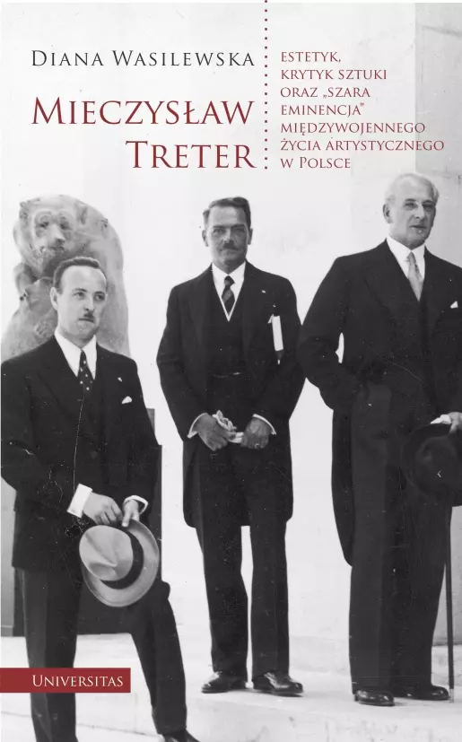 Mieczysław Treter. Estetyk, krytyk sztuki oraz "szara eminencja" międzywojennego życia artystycznego w Polsce - Książki