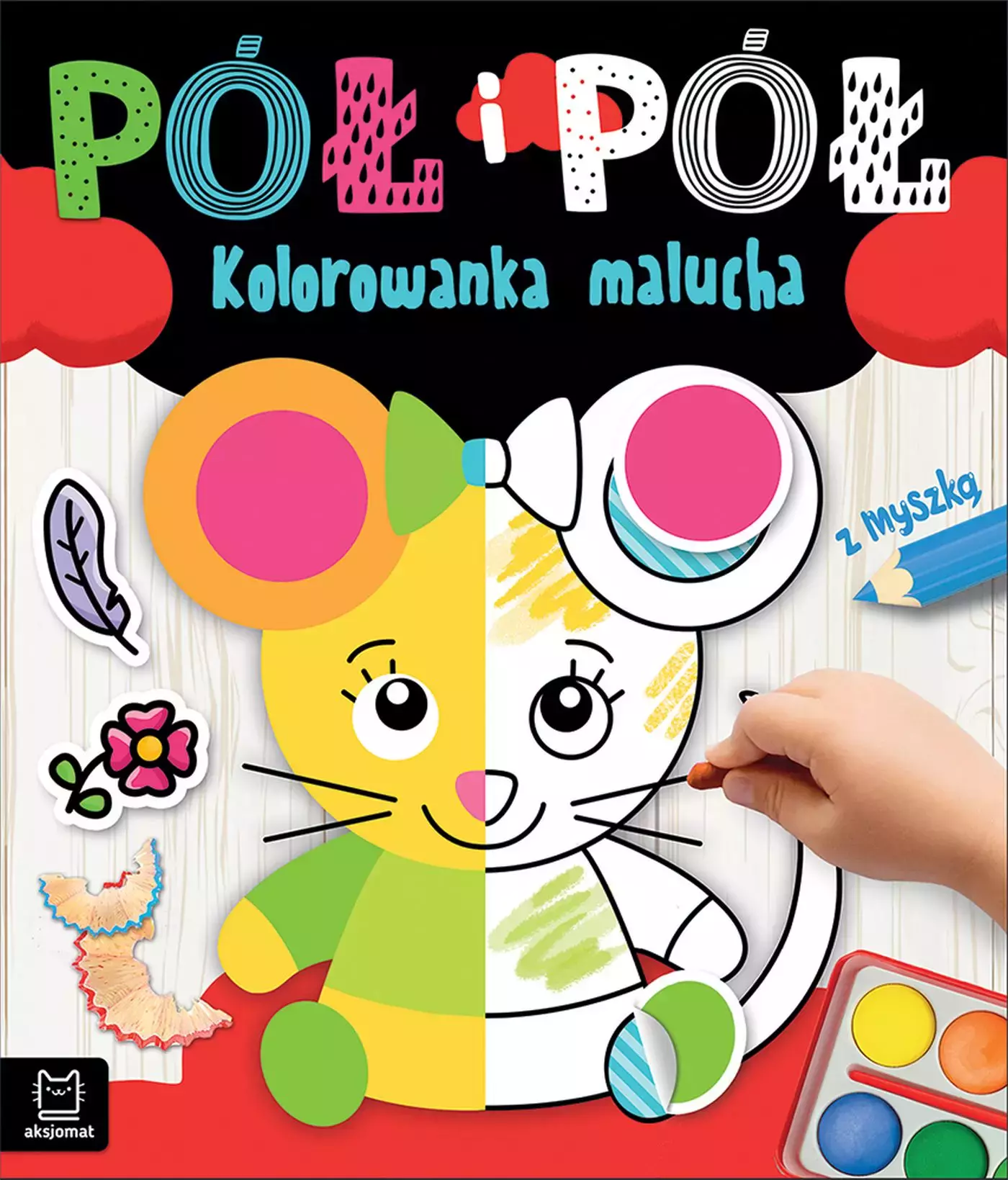 Pół i pół. Kolorowanka malucha z myszką - Książki