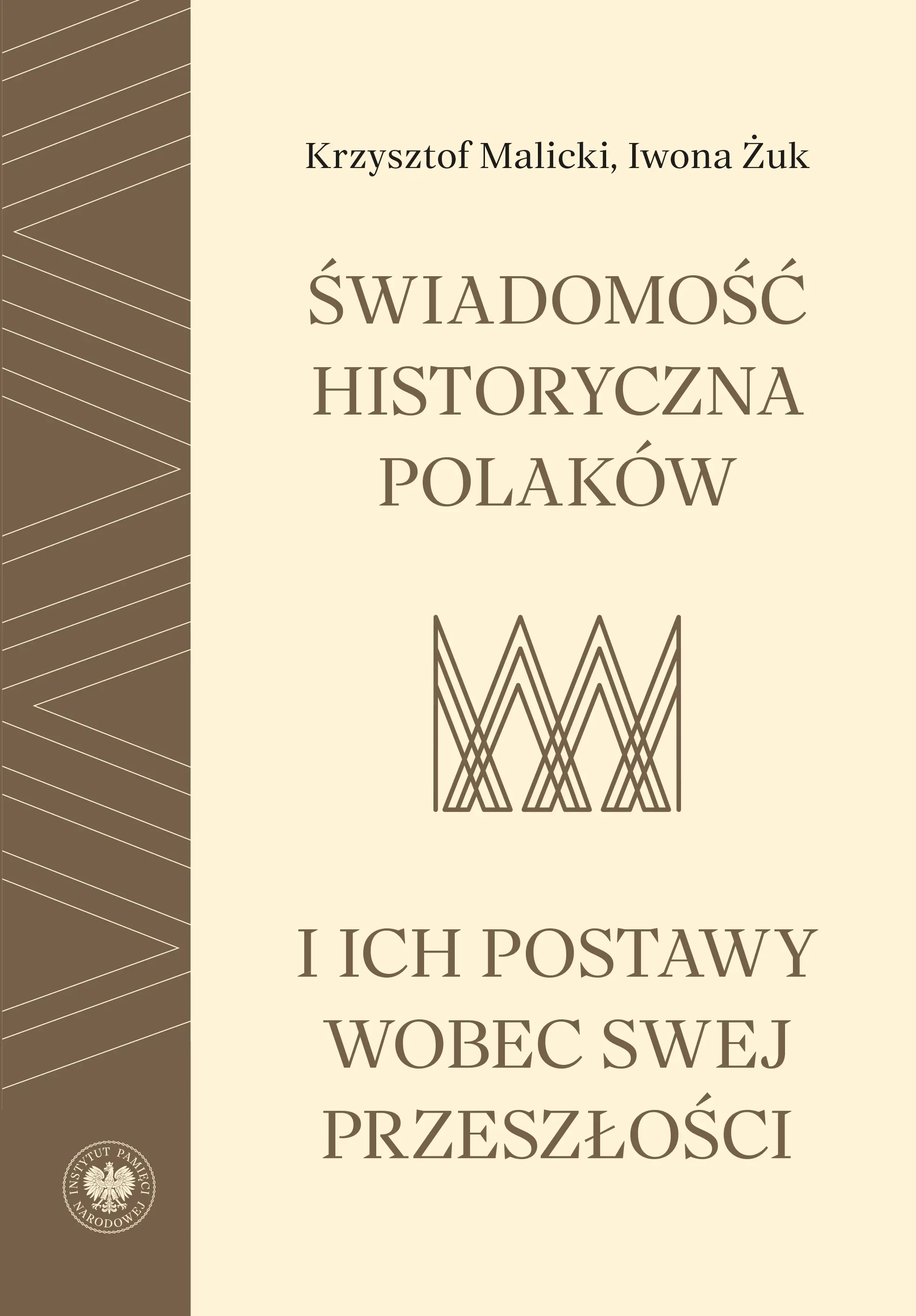 Świadomość historyczna Polaków i ich postawy wobec swej przeszłości - Książki